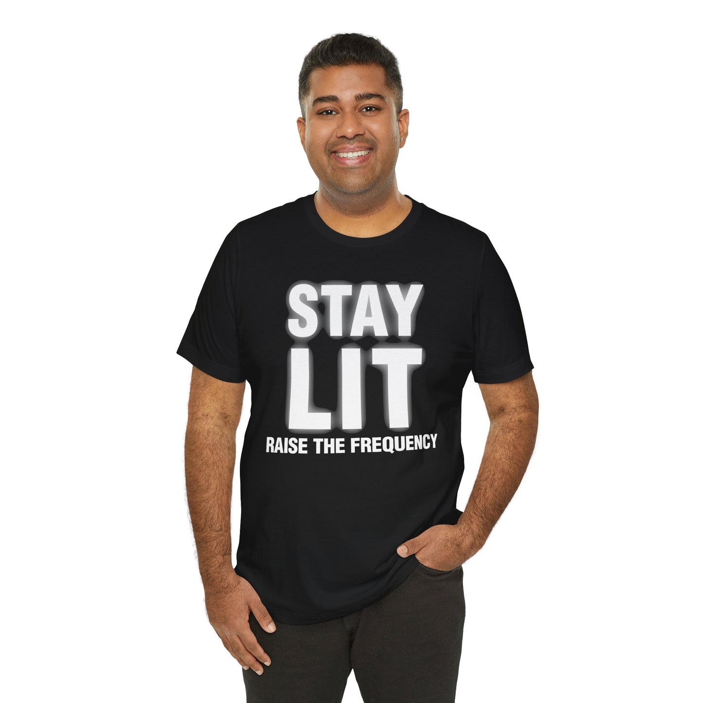 Stay Lit T‑Shirt — "Stay Lit Raise the Frequency" Motivational Graphic Tee