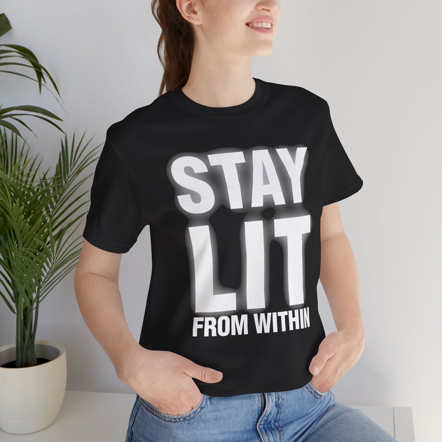 Stay Lit From Within T-Shirt — Inspirational Graphic Tee