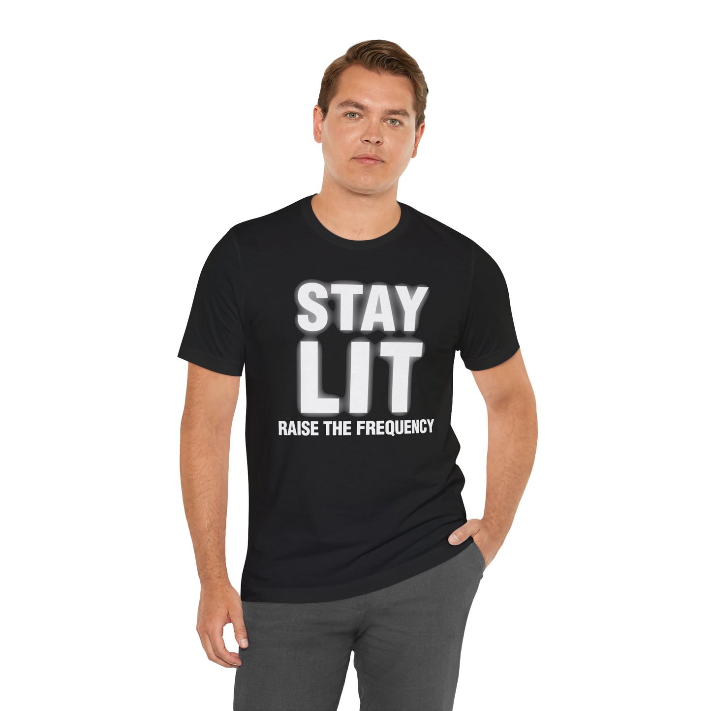 Stay Lit T‑Shirt — "Stay Lit Raise the Frequency" Motivational Graphic Tee